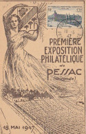 33 PESSAC - 18 Mai 1947 - Première Exposition Philatélique - Pessac