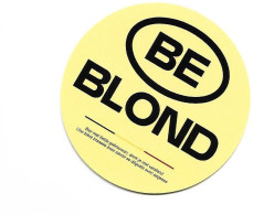 #3 Sticker / Be Blond / Bier - Aufkleber