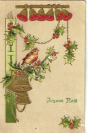 *Belle CPA Gaufrée Allemande -  Joyeux Noël    Oiseau, Cloches, Houx - Other & Unclassified