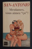 SAN ANTONIO "MESDAMES VOUS AIMEZ CA" ANNEE 2003 OCCASION - San Antonio