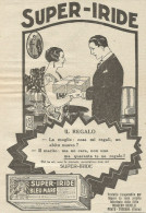 Super-Iride Bleu Mare - Il Regalo - Pubblicità 1925 - Advertising - Publicités