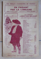 PARTITION EN PASSANT PAR LA LORRAINE Aristide BRUANT - Partitions Musicales Anciennes