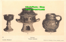 R344442 London Museum. Pottery. Tudor Period. Waterlow - Otros & Sin Clasificación