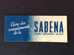 Vignette Sabena Lignes Aériennes Belges,avec Les Compliments De La Sabena - Erinnofilia [E]