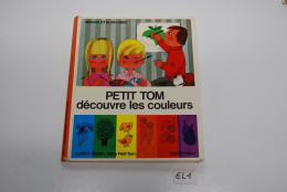 EL1 BD Petit Tom Découvre Les Couleurs Ed Casterman - Otros & Sin Clasificación