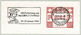 Schweiz / Helvetia 1984, Flaggenstempel Huldrych Zwingli Zürich, Theologe, Reformator, Reformation  - Teología