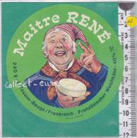 C1305  FROMAGE MAITRE RENE TESSIER BAUGE 40 % BONNET DE NUIT ? - Fromage