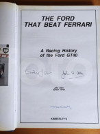 Signed The Ford That Beat Ferrari Racing History Of GT40 Limited Edition Nº 0 Book - Other & Unclassified