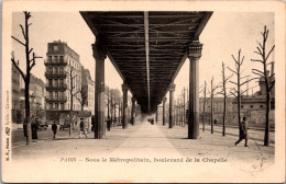 20720 Cpa Paris - Sous Le Métropolitain, Boulevard De La Chapelle - Andere & Zonder Classificatie