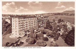 Genève - Hôtel Richemond Et Place Des Alpes Phot. - Ed. O. Sartori Genève - Genève