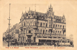 Deutschland - TRIER - Hotel Reichshof - Strassenbahn - Trier