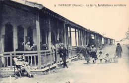 GUERCIF - La Gare, Habitations Ouvrières - Ed. Boumendil 9 - Andere & Zonder Classificatie