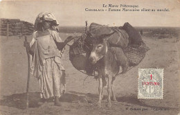 Le Maroc Pittoresque - CASABLANCA - Femme Marocaine Allant Au Marché - Ed. P. Grébert  - Sonstige & Ohne Zuordnung