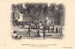 Algérie - SIDI BEL ABBÈS - Cavalcade De La Légion Etrangère (28 Avril 1906) - Le Char De La Construction - Ed. J. Geiser - Sidi-bel-Abbes