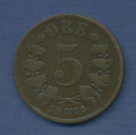 Norwegen 5 Öre 1876, Oskar II., KM 349 Ss (m3678) - Noruega