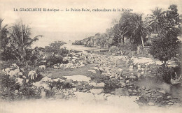 La Guadeloupe Historique - La Pointe-Noire, Embouchure De La Rivière - Ed. F. Petit  - Other & Unclassified