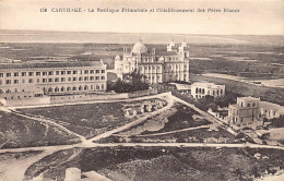 CARTHAGE - La Basilique Primatiale Et L'Etablissement Des Pères Blancs - Tunisie