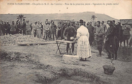 Tunisie - FOUM TATAHOUINE - Chapelle Notre-Dame Des Victoires - Pose De La Première Guerre - Signature Du Procès Verbal - Tunisia