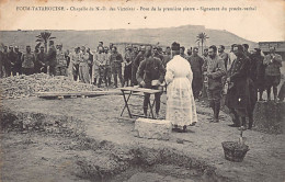 Tunisie - FOUM TATAHOUINE - Chapelle Notre-Dame Des Victoires - Pose De La Première Guerre - Signature Du Procès Verbal - Tunisie