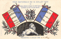 NEUCHÂTEL - Fête Nationale Française Du 14 Juillet 1909 - Remise Du Drapeau De La 2153ème Section Des Vétérans - Ed. J.  - Neuchâtel