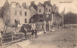 Belgique - NAMUR - Plaine Saint-Nicolas Détruite Pendant La Première Guerre Mondiale - Namur