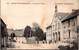 S16505 Cpa 63 Condat En Combrailles - La Mairie Et L'Ecole - Otros & Sin Clasificación