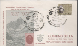 ITALIA - ITALIE - ITALY - 1977 - 150º Anniversario Della Nascita Di Quintino Sella - FDC Club Alpino Italiano - FDC