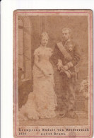 Photo CDV Archiduc Rodolphe D'Autriche Et Princesse Stéphanie De Belgique 1880 Kronprinz Rudolf Von Österreich - Ancianas (antes De 1900)