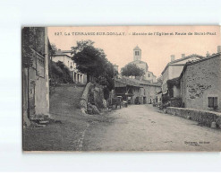 LA TERRASSE SUR DORLAY : Montée De L'Eglise Et Route De Saint-Paul - Très Bon état - Autres & Non Classés