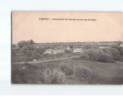 PARCEY : Grand Pont Du Chemin De Fer Sur La Loue - Très Bon état - Andere & Zonder Classificatie