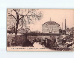 CLAIRVAUX : Le Pont D'Augion, Moulin Lépine - état - Clairvaux Les Lacs