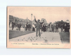 PARIS : Charmeur D'oiseaux Aux Tuileries - Très Bon état - Autres & Non Classés