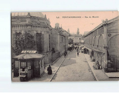 FONTAINEBLEAU : Rue Du Marché - Très Bon état - Fontainebleau