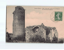 CHALUS : Les Ruines Du Château Et L'ancienne Chapelle - état - Chalus