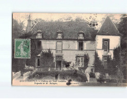 MONTCHAUVET : Château Des Trois Fontaines - état - Autres & Non Classés