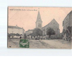 PEYRAT LE CHATEAU : La Place De L'Eglise - Très Bon état - Otros & Sin Clasificación