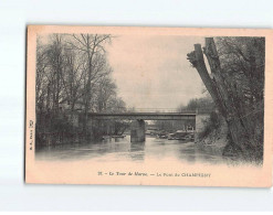 Le Tour De Marne, Le Pont De CHAMPIGNY - Très Bon état - Champigny Sur Marne