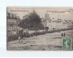 CHATEAU THIERRY : Arrivée Des Français, Place Du Champ-de-Mars - état - Chateau Thierry