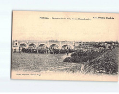 FONTENOY : Reconstruction Du Pont Par Les Allemands - Très Bon état - Sonstige & Ohne Zuordnung