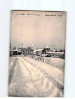 LA CAVALERIE : Route Vers Le Village - état - La Cavalerie