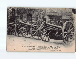 MARSEILLE : Les Canons Allemands, Trophées De Nos Glorieux Défenseurs - état - Zonder Classificatie