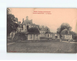 THURY HARCOURT : Le Château - état - Thury Harcourt