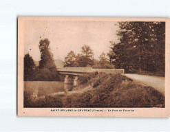 SAINT HILAIRE LE CHATEAU : Le Pont Du Thaurion - état - Sonstige & Ohne Zuordnung