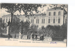 DRAGUIGNAN - Ecole Normale D'Institutrice - Très Bon état - Draguignan