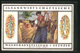 Künstler-AK Leipzig, 28. Landwirtschaftliche Wanderausstellung 1921, Bäuerin Bei Der Feldarbeit  - Exhibitions