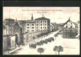 AK Neu-Ulm, Partie Bei Der Kaserne Des 12. Bayr. Inf.-Regt. Prinz Arnulf Und Gasthof Zum Schützen  - Neu-Ulm