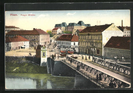 AK Pilsen, Prager Brücke Mit Strassenbahn  - Tschechische Republik
