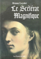 Le Scelerat Magnifique - Andere & Zonder Classificatie