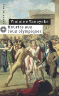 Meurtre Aux Jeux Olympiques: Les Enquêtes D'Alexandros L'Egyptien - Autres & Non Classés