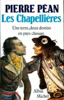 Les Chapellières : Une Terre Deux Destins En Pays Chouan - Other & Unclassified